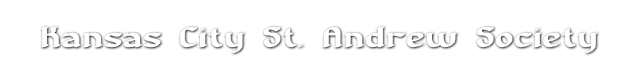 Kansas City St. Andrew Society Kansas City St. Andrew Society